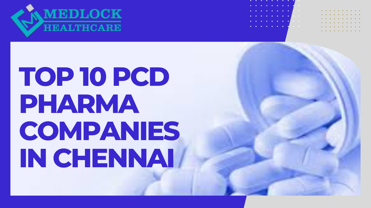 Top 10 PCD Pharma Franchise Companies in Tamil Nadu